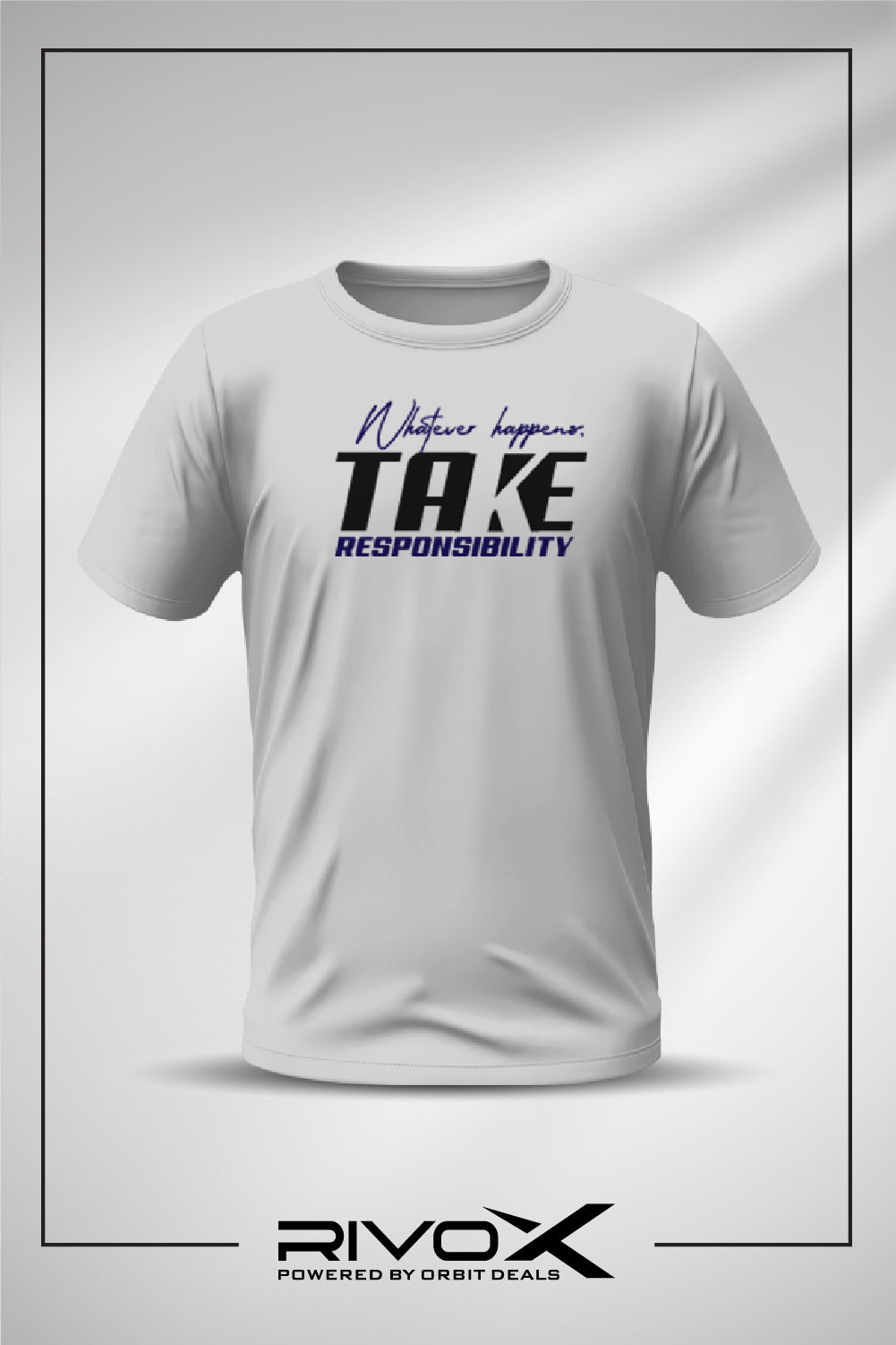 RivoX Men’s Essential Round Neck – Whatever Happens, Take Responsibility