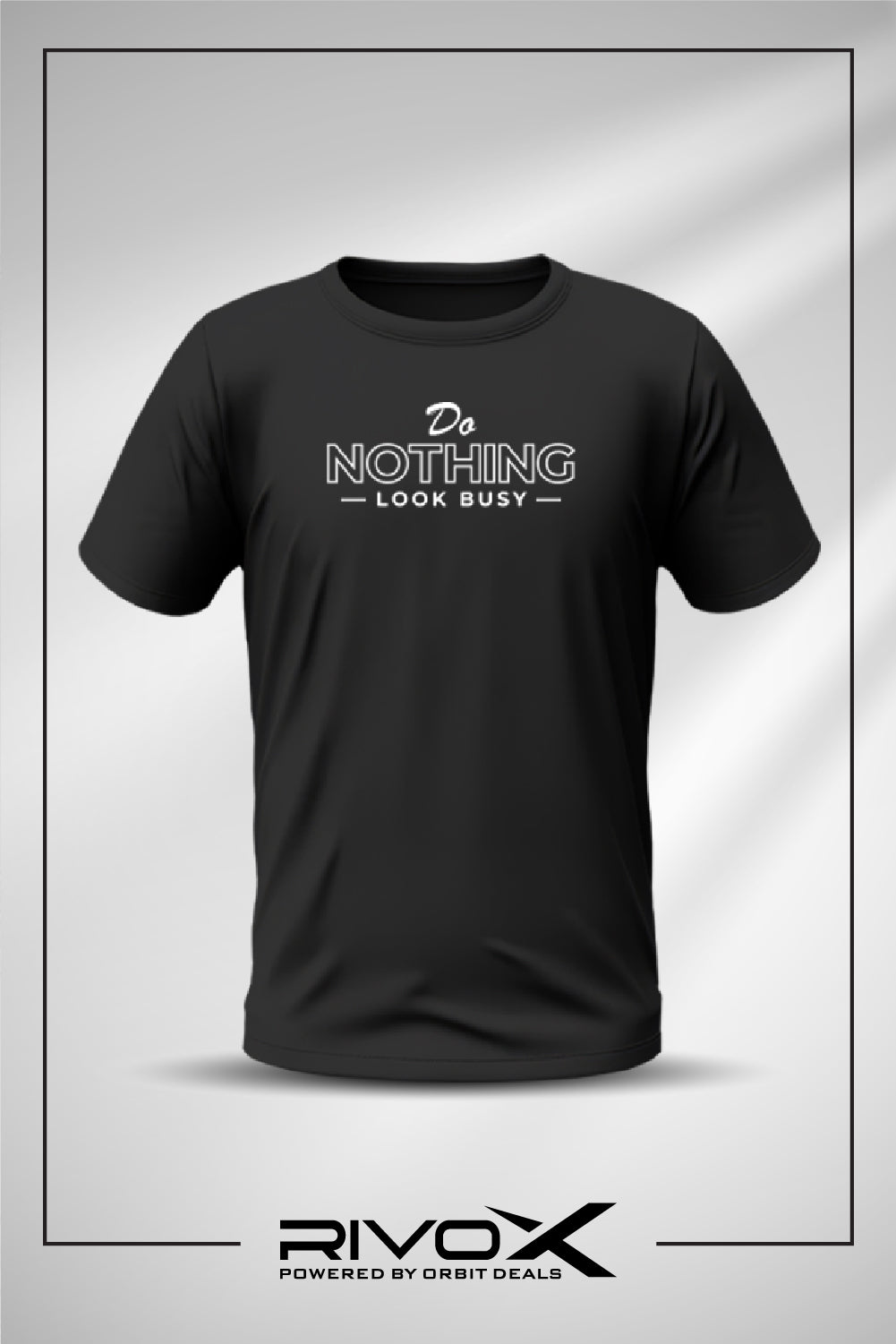 RivoX Men’s Essential Round Neck – Do Nothing, Look Busy